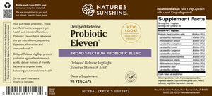 Nature’s Sunshine Probiotic Eleven includes 11 live microorganisms that perform key roles in the body. The body’s microorganism level often decreases with age, in intestinal systems with adverse pH levels, or because of environmental or dietary factors, among other reasons. Probiotic Eleven helps the body maintain proper levels of these microorganisms that support digestive and immune functions as well as detoxification processes.